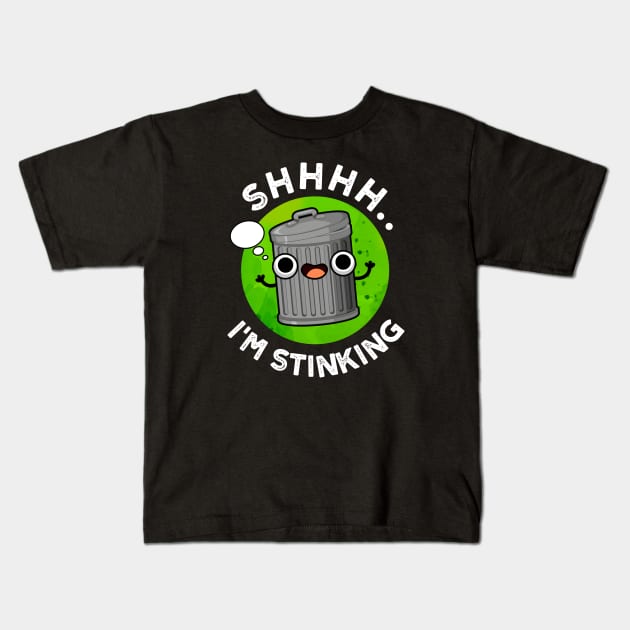 I'm Stinking Cute Smelly Trash Pun Kids T-Shirt by punnybone